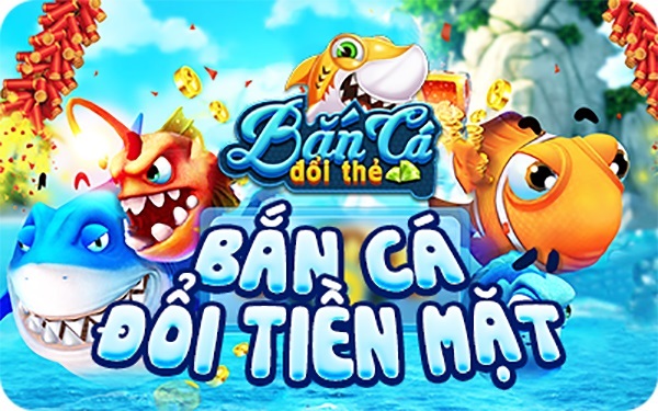 ban ca doi the cao 2